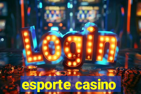 esporte casino