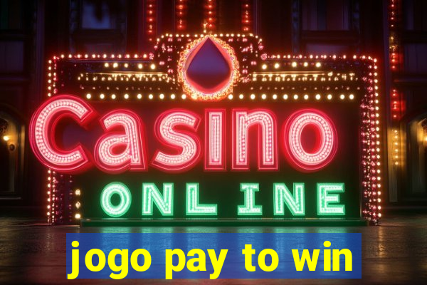 jogo pay to win