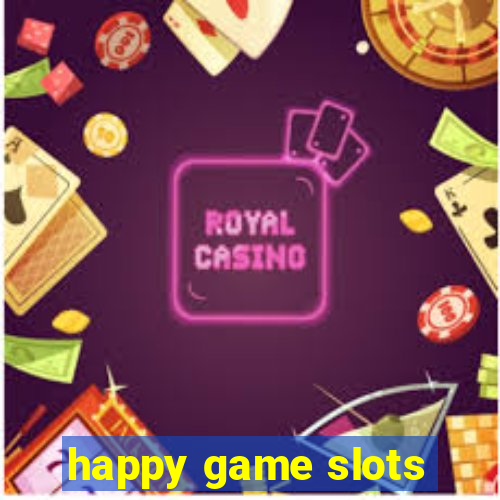 happy game slots