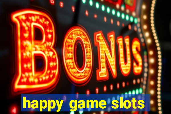 happy game slots