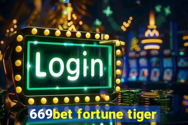 669bet fortune tiger