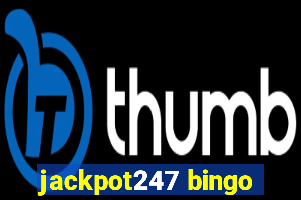 jackpot247 bingo