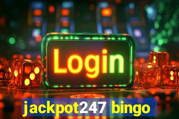 jackpot247 bingo