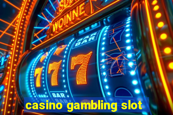 casino gambling slot