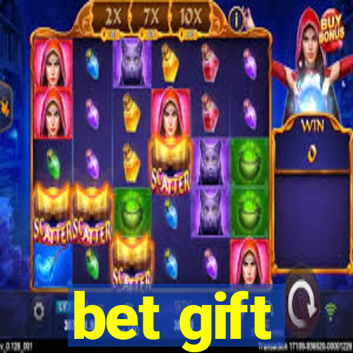 bet gift