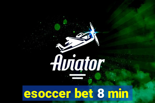 esoccer bet 8 min