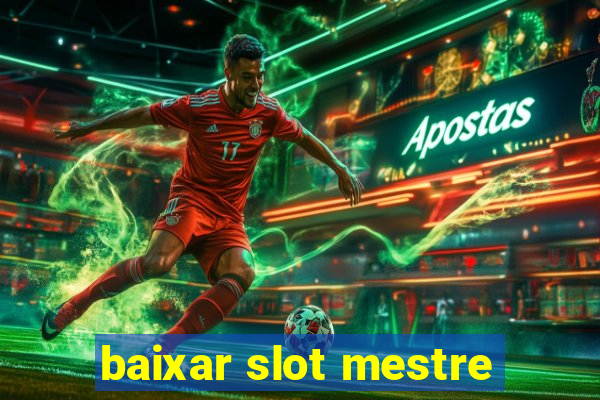 baixar slot mestre