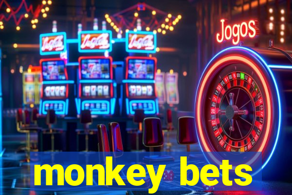 monkey bets