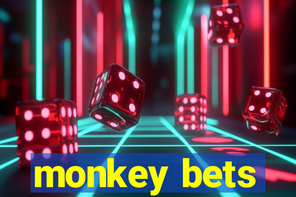 monkey bets