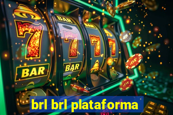 brl brl plataforma