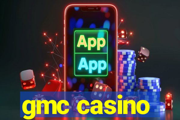 gmc casino