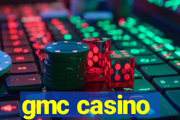 gmc casino