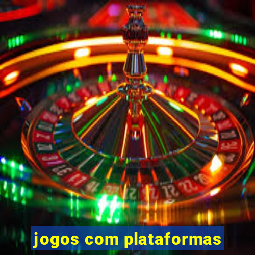 jogos com plataformas