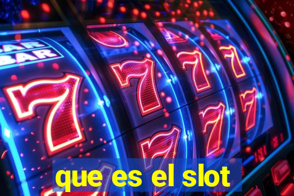 que es el slot