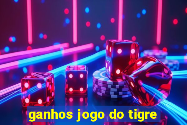 ganhos jogo do tigre