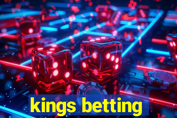 kings betting