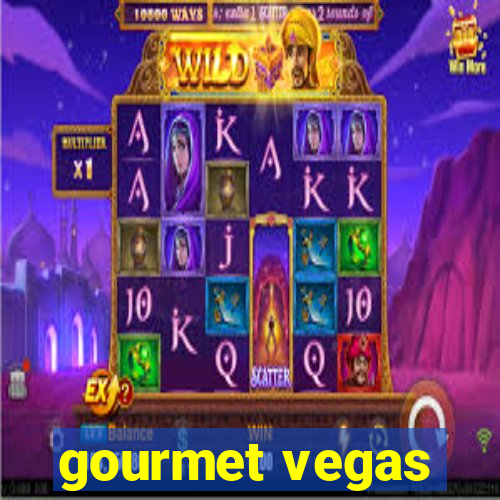 gourmet vegas