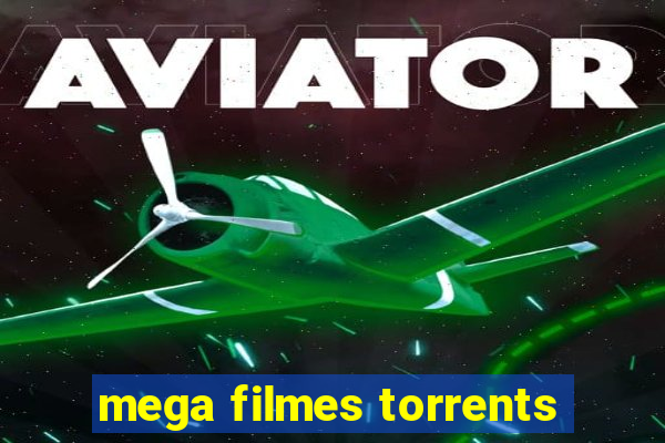 mega filmes torrents