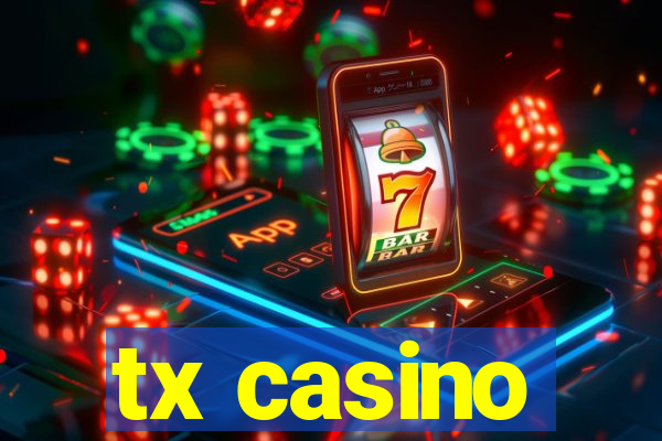 tx casino