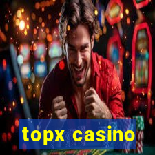 topx casino