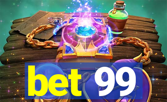 bet 99