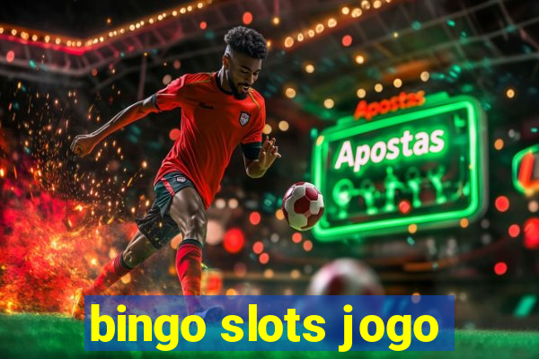 bingo slots jogo