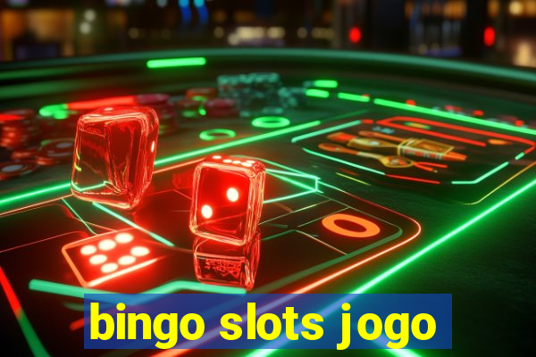 bingo slots jogo