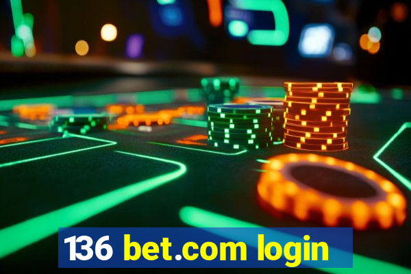 136 bet.com login