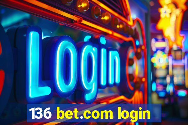 136 bet.com login