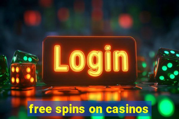 free spins on casinos