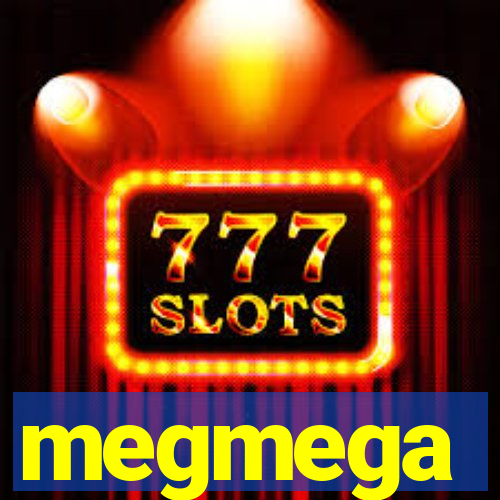 megmega