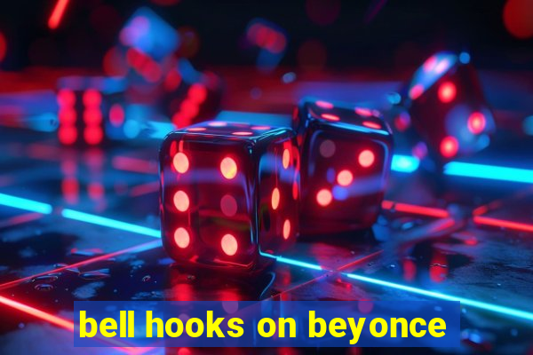 bell hooks on beyonce