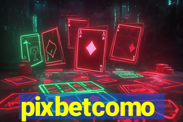 pixbetcomo