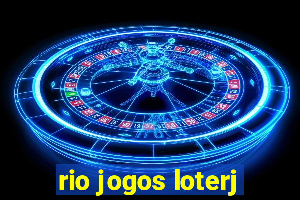 rio jogos loterj