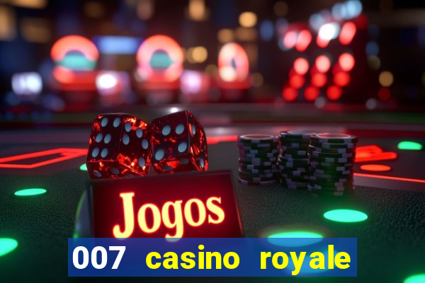 007 casino royale hd legendado