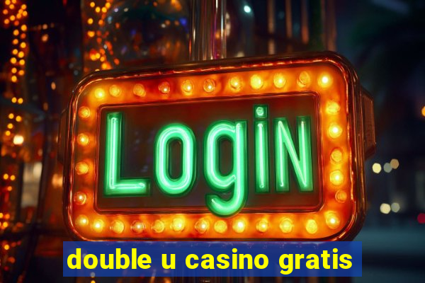 double u casino gratis