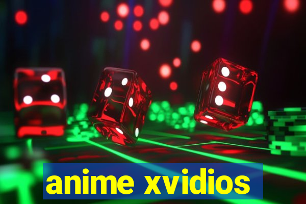 anime xvidios