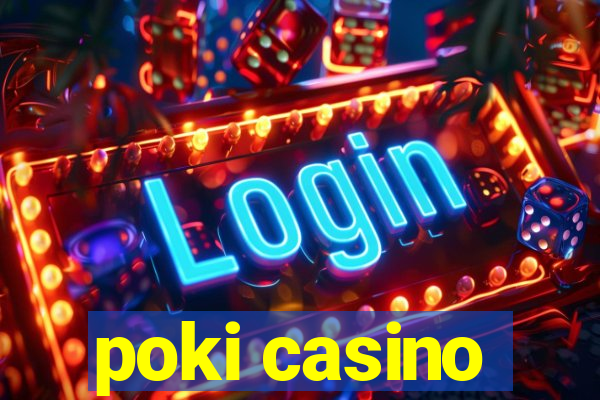 poki casino