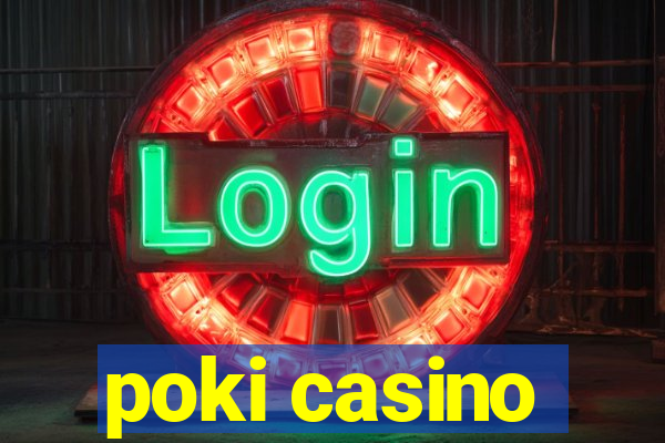 poki casino