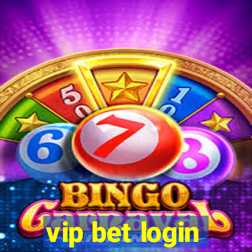 vip bet login