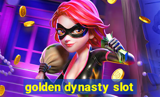 golden dynasty slot