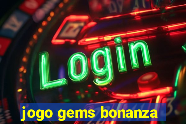 jogo gems bonanza