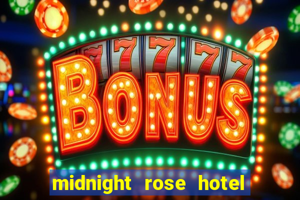 midnight rose hotel and casino