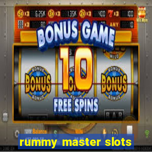 rummy master slots