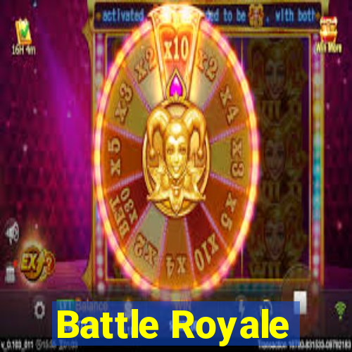 Battle Royale