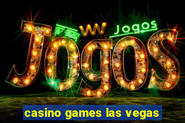 casino games las vegas