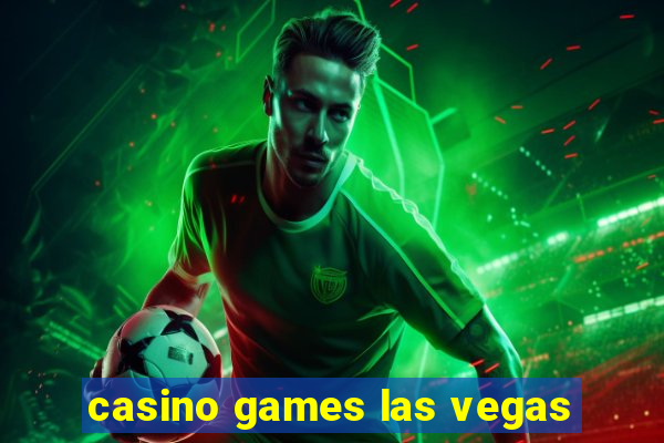 casino games las vegas