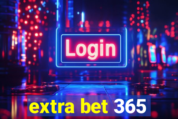 extra bet 365