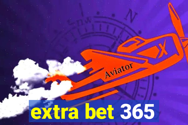 extra bet 365