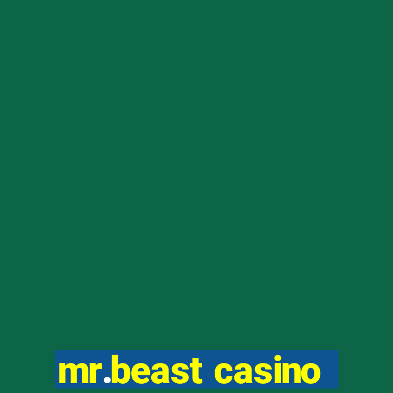 mr.beast casino